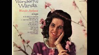 If I Cried Every Time You Hurt Me , Wanda Jackson , 1962