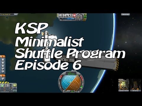 Kerbal Space Program - Minimalist Shuttle Program Ep. 6 - Space Ballet