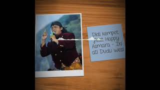 Download lagu Didi kempot feat Happy Asmara - Ati Dudu Wesi mp3