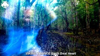VIKING TRANCE - Earth Beat Heart (tribe solstice mix)