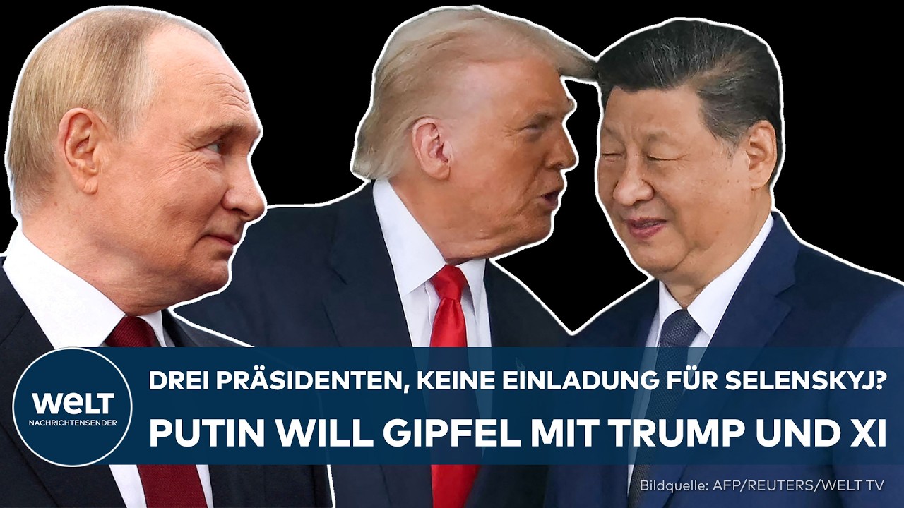 UKRAINE-KRIEG: Putin fordert Gipfeltreffen mit Donald Trump und Xi Jinping – ohne Selenskyj!