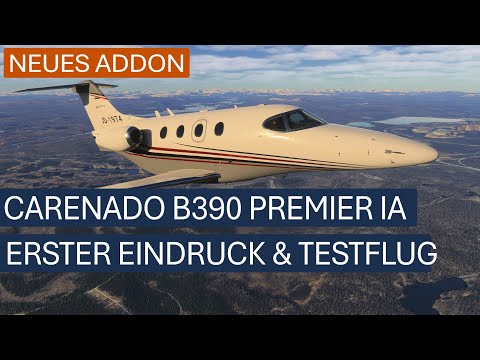 Carenado B390 Beech Premier 1A - Erster Eindruck & Testflug | MSFS 2024