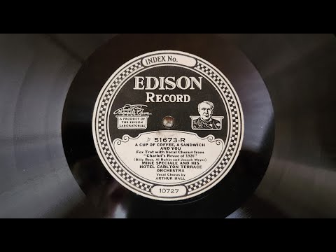 Edison C250 Diamond Disc Phonograph - 'Cup Of Coffee, Sandwich, You' ~ Mike Speciale w/ Arthur Hall