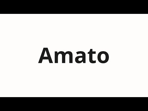 How to pronounce Amato