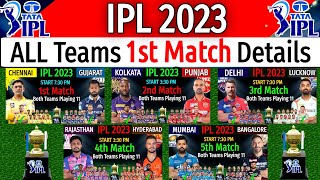 IPL 2023 - All 10 Teams 1st Match Date, Time, Venue | CSK, GT, KKR, RCB, MI, DC, 1st Match IPL 2023