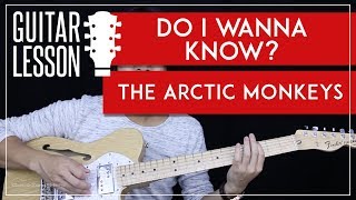Do I Wanna Know Guitar Tutorial - The Arctic Monkeys Guitar Lesson ðbb¸ |Tabs + Guitar Cover|