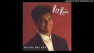Vuelve de nuevo conmigo Rey ruiz