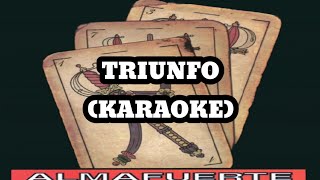 Almafuerte - Triunfo (Karaoke)
