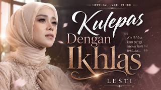 Download lagu Lesti -  Kulepas Dengan Ikhlas |  Lyric Video mp3