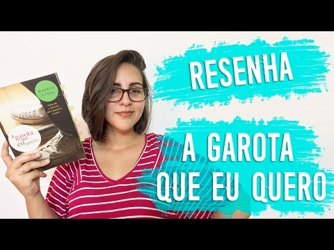 Resenha: A Garota Que Eu Quero | Amvel Utopia