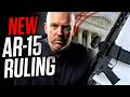 LAWYER New AR 15 Ruling Changes Everything