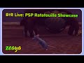 BtR Live Rat PSP Showcase By Zeaya Jamieska Ft Cheekychunk EpicNess HoonGoons Walgrey TheMahr
