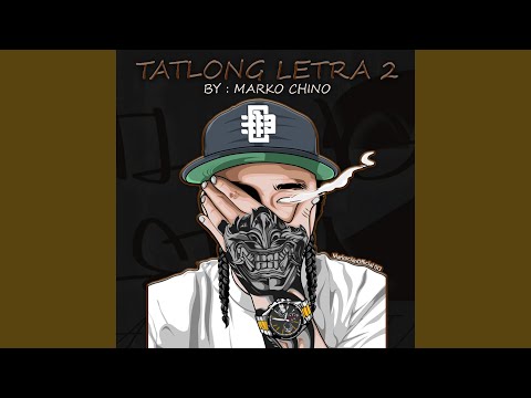 Tatlong Letra 2 (feat. Marko Chino & Lovely G.)