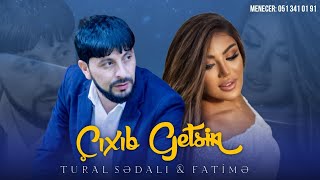 Tural Sedali ft Fatime Memmedli  Cixib Getsin 2026 