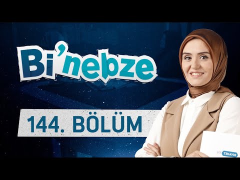 Merhamet ve Ruh Sağlığı Arasındaki Bağ - Bi'Nebze 144.Bölüm