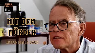 Mit dem Mörder unter einem Dach