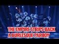 The Empire Strips Back A Burlesque Parody Show Ready To Knock Your Socks Off No Seriously