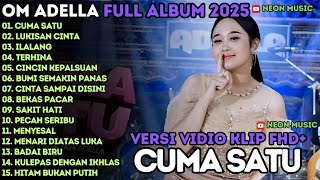 Download lagu CUMA SATU- LUKISAN CINTA - CINCIN KEPALSUAN - OM ADELLA FULL ALBUM TERBARU 2025 mp3 Download lagu CUMA SATU- LUKISAN CINTA - CINCIN KEPALSUAN - OM ADELLA FULL ALBUM TERBARU 2025 mp3