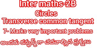 #circles // transverse common tangent //last excercise// 7 important problem