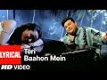 Teri Baahon Mein Lyrical Video Song Tera Chehra Adnan Sami Feat Namrata Shirodkar