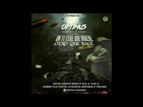 Optimus Ft. Pacho, Benny Benni, Lyan Y Mas – Un Titere Que Muere, Otro Que Nace (Official Remix)