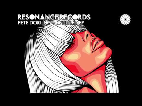 Pete Dorling - Untitled EP - Resonance Records (Out 24th June 2016)