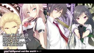 [TYER] English Magical Warfare ED - "Born to be" [feat. Rachellular]