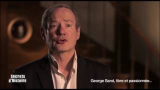 Secrets d&#39;Histoire - George Sand, libre et passionnée... - La déclaration d&#39;Alfred de Musset