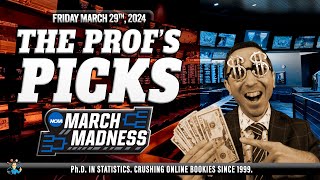 MARCH MADNESS 2024: BETTING THE SWEET 16 ROUND | THE PROF'S TIPS FOR THIS FRIDAY (March 29th)