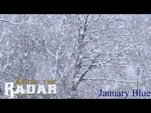 Above The Radar - January Blue (Official Audio)
