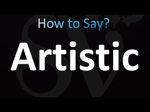How to Pronounce Artistic (Correctly!)