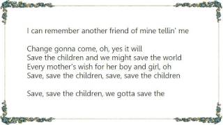 Bobby Womack - Save the Children Lyrics
