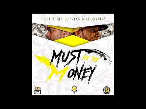 Suicide Infrared x Freck Billionaire - Must Be The Money ( Prod ) By Mazik Beats