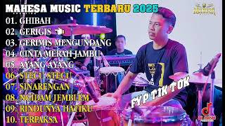 Download lagu KUMPULAN LAGU MAHESA MUSIC TERBARU 2025 FULL ALBUM(GHIBAH). mp3
