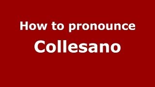 How to pronounce Collesano