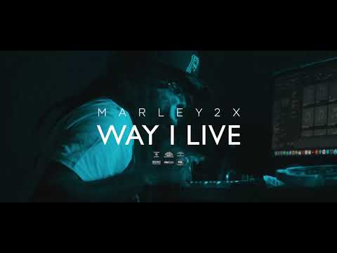Marley 2x- Way I Live Freestyle (Official Video)