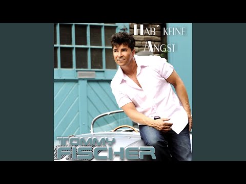 Hab keine Angst (Single Mix)