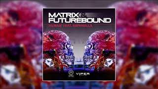 Matrix &amp; Futurebound - Human (feat. Raphaella)