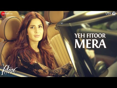 Arijit Singh - Yeh Fitoor Mera | Fitoor | Katrina Kaif & Aditya Roy Kapur | Amit Trivedi