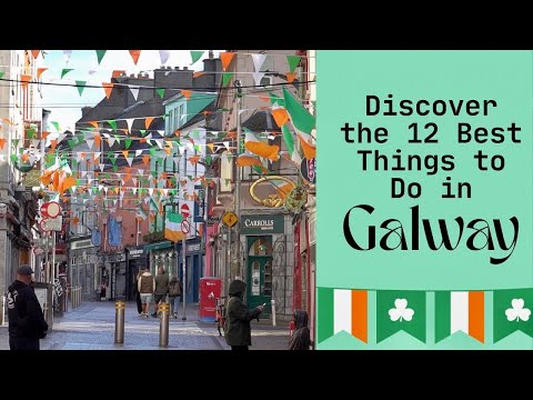 Galway Travel Guide: Explore This Irish Gem in 72 Hours