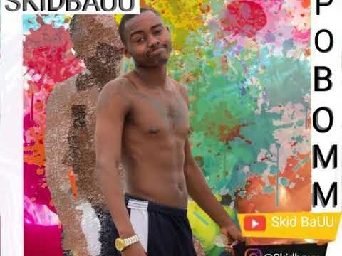 Skid Bauu - Pobomm