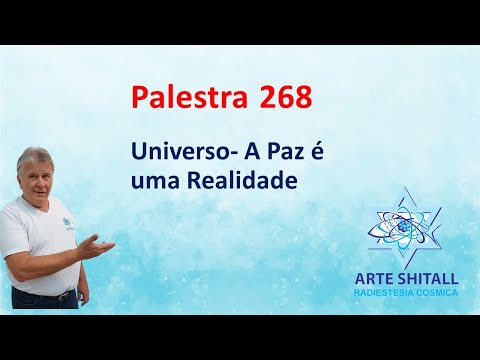 PALESTRA 268- Universo - A Paz é uma realidade - 14.12.2023