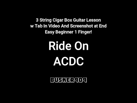 Ride On - ACDC 1 finger Easy Beginner 3 String Cigar Box guitar Lesson w Tab
