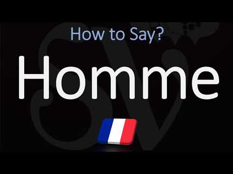 How to Say ‘MAN’ in French? | How to Pronounce Homme?