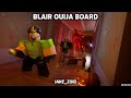 THINGS TO SAY TO THE OUIJA BOARD IN BLAIR ROBLOX