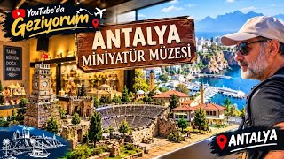 ANTALYA / MİNYATÜR MÜZESİ #antalya #müze #tarih #doğa 