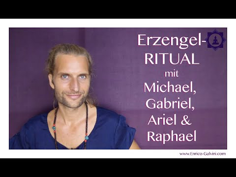ERZENGEL CHANNELIG - Michael, Gabriel, Ariel & Raphael - MAGISCHES ERZENGEL RITUAL