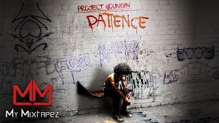 Project Youngin - Knock My Dreams [Patience]