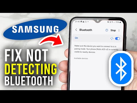 Fix Samsung Phone Not Detecting Bluetooth Devices - Full Guide