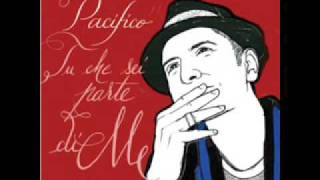 Pacifico feat. Gianna Nannini - Tu Che Sei Parte Di Me